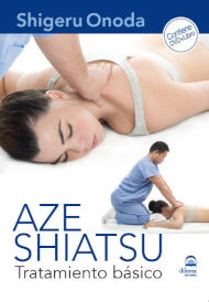 Aze Shiatsu. Tratamiento básico. (DVD+Libro)